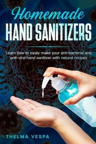 Cover of Homemade Hand Sanitizers