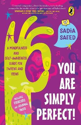 Cover of You Are Simply Perfect! A Mindfulness and Self-Awareness Guide for Tweens and Teens