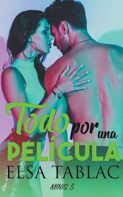 Cover of Todo por una película