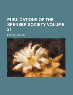 Book cover for Publications of the Spenser Society Volume 21