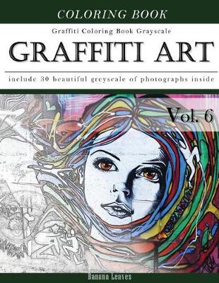 Book cover for Graffiti Art-Art Therapy Coloring Book Greyscale