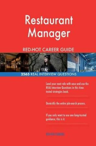 Cover of Restaurant Manager RED-HOT Career Guide; 2565 REAL Interview Questions