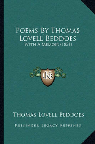 Cover of Poems by Thomas Lovell Beddoes Poems by Thomas Lovell Beddoes