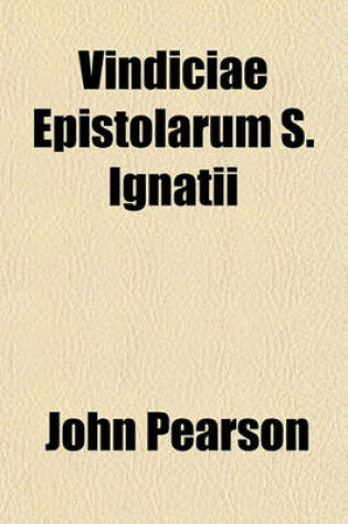 Cover of Vindiciae Epistolarum S. Ignatii