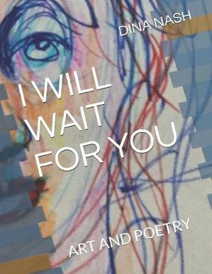 Book cover for I Will Wait for You