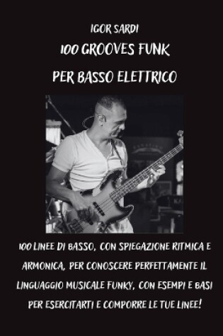 Cover of 100 Grooves Funk Per Basso Elettrico