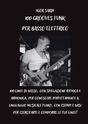 Book cover for 100 Grooves Funk Per Basso Elettrico