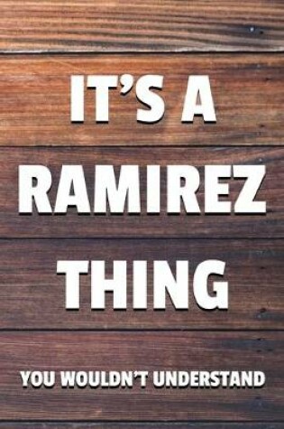 Cover of It's a Ramirez Thing You Wouldn't Understand