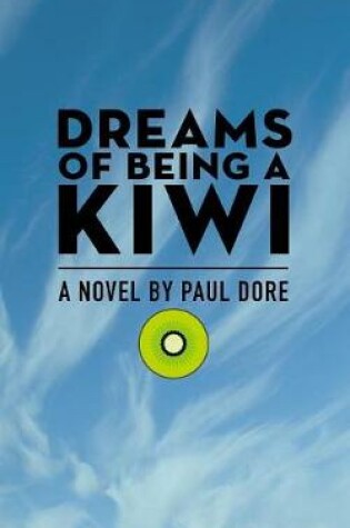 Cover of Dreams of Being a Kiwi