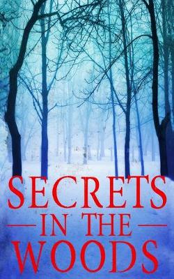 Book cover for Secrets in the Woods