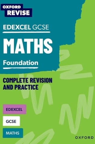 Cover of Oxford Revise: Edexcel GCSE Maths Foundation Complete Revision and Practice