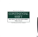 Book cover for Continental Shift: Free Trade and the New North America