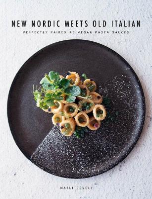 Book cover for NEW NORDIC MEETS OLD ITALIAN
