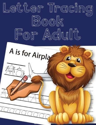 Book cover for Letter Tracing Book For Adult