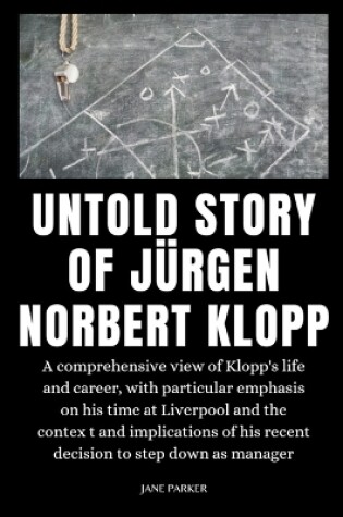 Cover of Untold Story of J�rgen Norbert Klopp