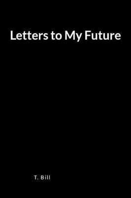 Book cover for Letters to My Future