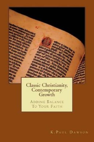 Cover of Classic Christianity -- Contemporary Growth