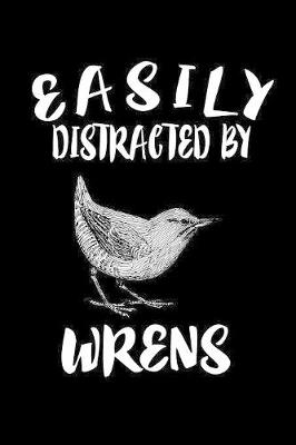 Book cover for Easily Distracted By Wrens