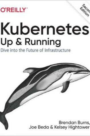 Cover of Kubernetes: Up and Running