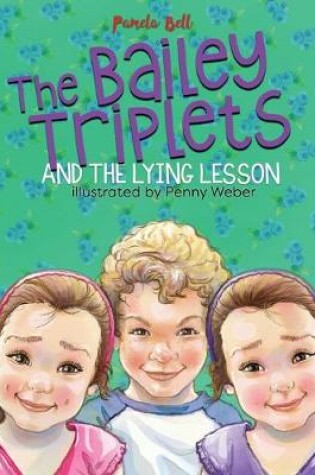 Cover of The Bailey Triplets and The Lying Lesson