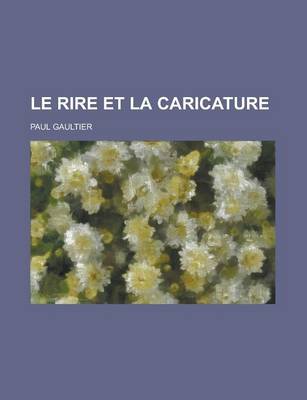 Book cover for Le Rire Et La Caricature