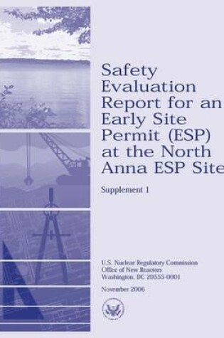 Cover of Safety Evaluation Report for an Early Site Permit (ESP) at the North Anna ESP Site