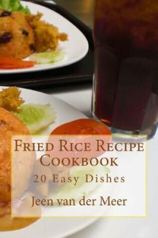 Cover of Fried Rice Recipe Cookbook