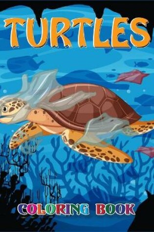 Cover of Turtles Coloring Book