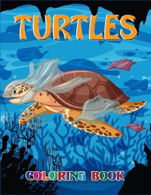 Book cover for Turtles Coloring Book