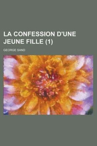 Cover of La Confession D'Une Jeune Fille (1)