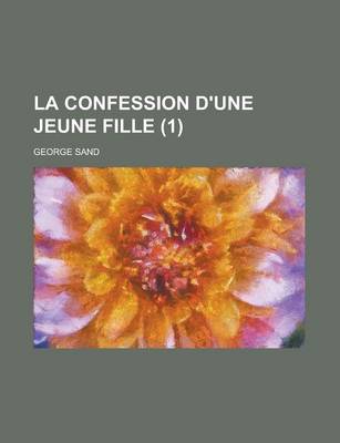 Book cover for La Confession D'Une Jeune Fille (1)