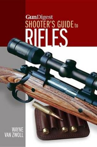 Cover of Gun Digest Shooter's Guide to Rifles