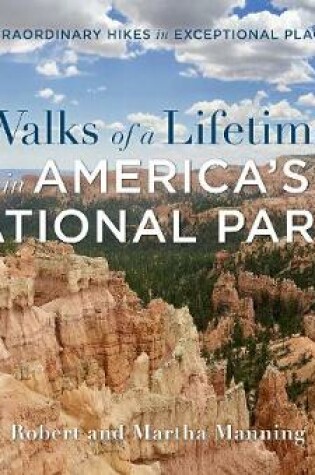 Cover of Walks of a Lifetime in America's National Parks