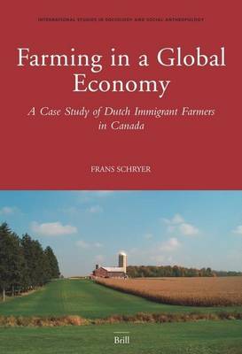 Book cover for Farming in a Global Economy: A Case Study of Dutch Immigrant Farmers in Canada