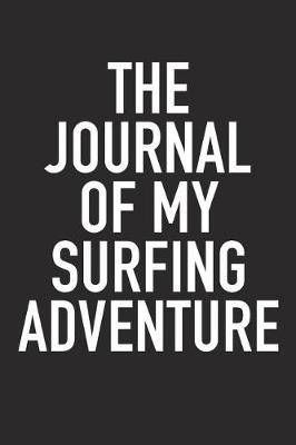 Book cover for The Journal of My Surfing Adventure