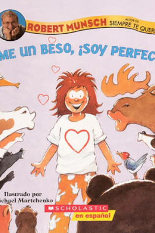 Cover of Dame Un Beso, Soy Perfecta! (Kiss Me, I'm Perfect!)
