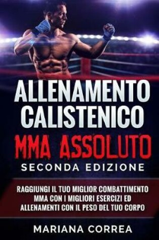 Cover of Allenamento Calistenico Mma Assoluto Seconda Edizione