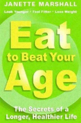 Cover of Eat to Beat Your Age