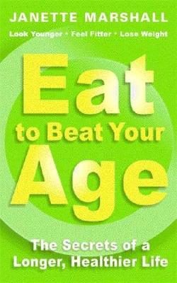 Book cover for Eat to Beat Your Age