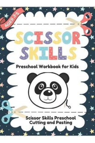 Cover of Scissor Skills Preschool Workbook for Kids 3-5
