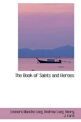 Cover of The Book of Saints and Heroes