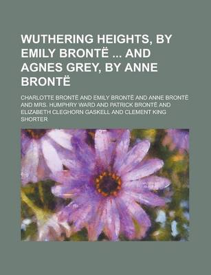 Book cover for Wuthering Heights, by Emily Bronte and Agnes Grey, by Anne Bronte