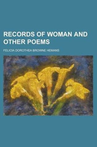 Cover of Records of Woman and Other Poems