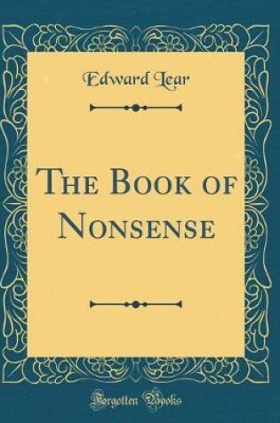Cover of The Book of Nonsense (Classic Reprint)