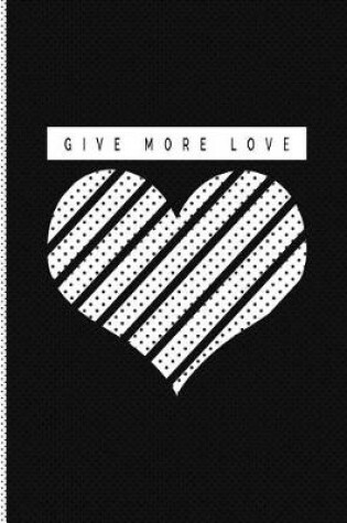 Cover of Give More Love