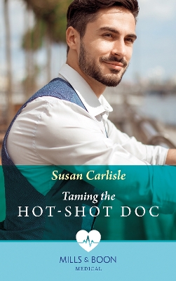 Book cover for Taming The Hot-Shot Doc