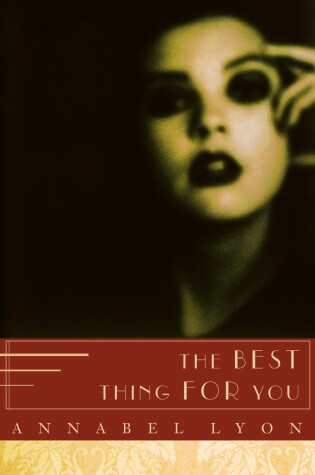 Cover of The Best Thing For You
