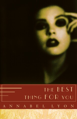 Book cover for The Best Thing For You
