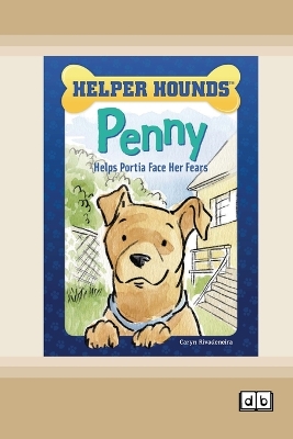 Book cover for Penny Helps Portia Face Her Fears [Dyslexic Edition]