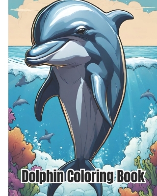 Book cover for Dolphin Coloring Book